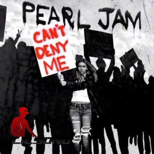 Pearl Jam - Cant Deny Me (CDQ)